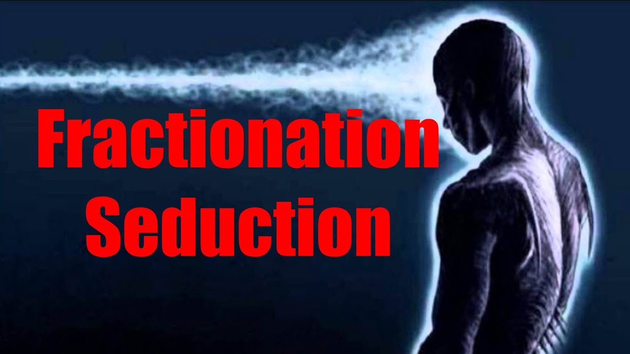Does fractionation seduction work?