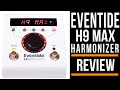 Eventide H9 Max Effects Pedals Review Guitar Interactive