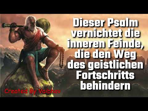 Dieser Psalm vernichtet die inneren Feinde, die den Weg des geistlichen Fortschritts behindern