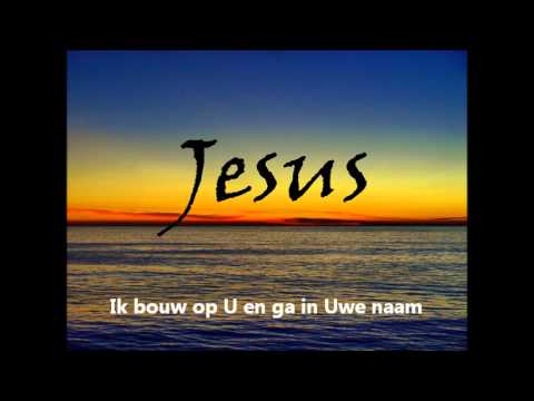 Ik bouw op U mijn schild en mijn Verlosser.wmv