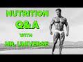 Nutrition Q&A With Mr. Universe