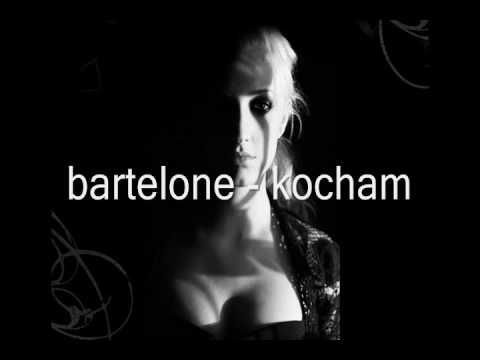Bartelone -Kocham