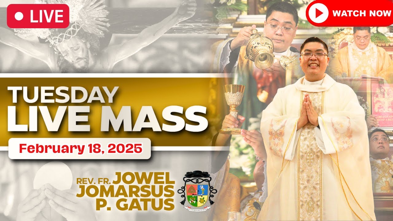 TUESDAY FILIPINO LIVE MASS TODAY II FEBRUARY 18, 2025 II FR. JOWEL JOMARSUS GATUS