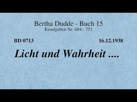 BD 0713 - LICHT UND WAHRHEIT ....