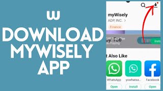 How to Download Mywisely App on Android Device 2024 | MyWisely Application Installation on Android