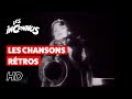 Les Inconnus Les Chansons Rétros