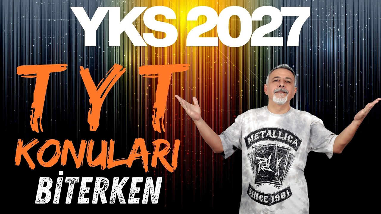 YKS 2027 İÇİN TYT KONULARI BİTERKEN