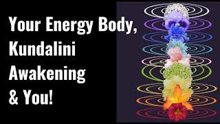 What Your Energy Body Is Doing Now! (Ascension Preparation, Spiritual vs. Kundalini Awakening, Etc!)