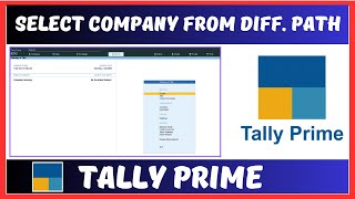 How To Select Company From Different Path in Tally Prime