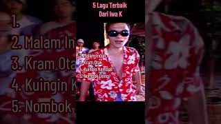 Download lagu 5 Lagu Terbaik Iwa K | #iwak #rap #lagurap mp3