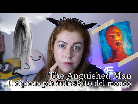 Il Dipinto Più Infestato del Mondo: The Anguished Man! Happy Halloween!
