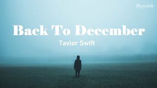 [Vietsub + Lyrics] Back To December - Taylor Swift