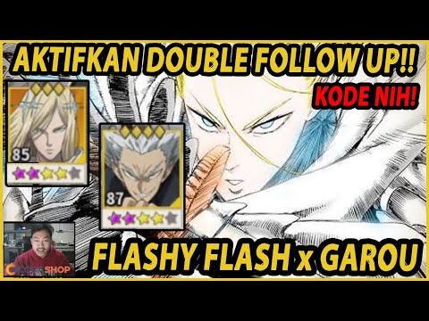 🔥🔥DOUBLE FOLLOW UP META DI ARENA (FLASHY FLASH x GAROU) - ONE PUNCH MAN:The Strongest