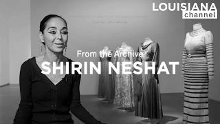 Artist Shirin Neshat on the Hypocrisy of Hollywood | Louisiana Channel