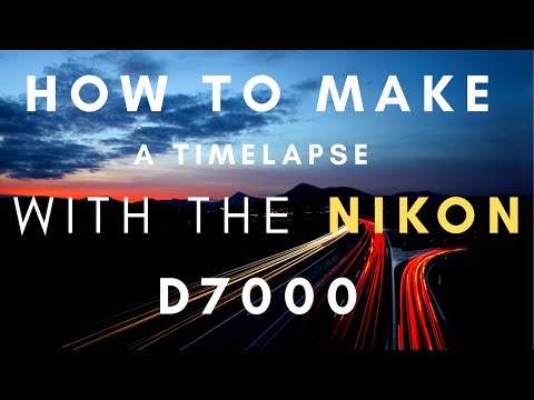 Nikon D7000 Time-Lapse Settings (An In Depth Tutorial)
