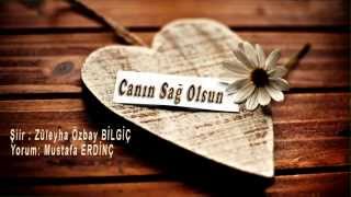 Canın Sağ Olsun - Mustafa Erdinç