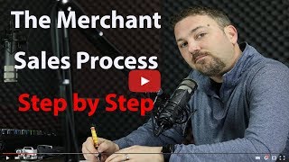 The Merchant Sales Process Step by Step