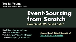 Event-Sourcing from Scratch in Java