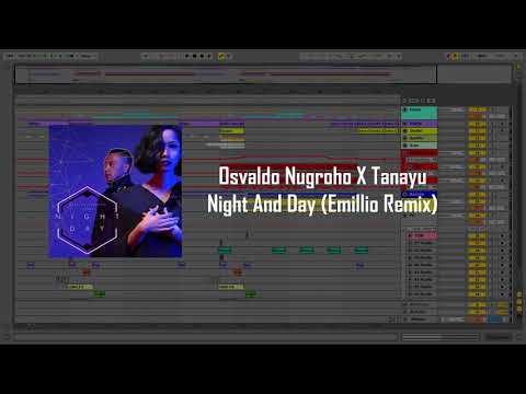 Osvaldo Nugroho X Tanayu - Night And Day (Emillio Remix)
