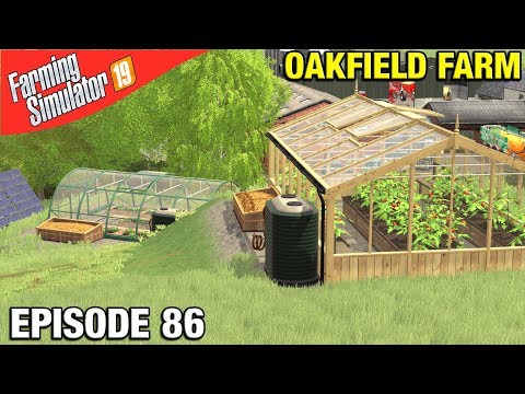SETTING UP SOME GREENHOUSES Farming Simulator 19 Timelapse - Oakfield Farm Seasons FS19 Episode 86
