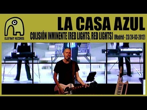 LA CASA AZUL - Colisión Inminente (Red Lights, Red Lights) [Live Madrid, 23/24-3-2012] 7/25