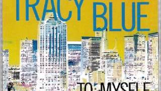 Tracy Blue - To Myself (Garage Version)