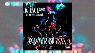 DJ Paul "You Know Where Im Goin" (Master Of Evil)