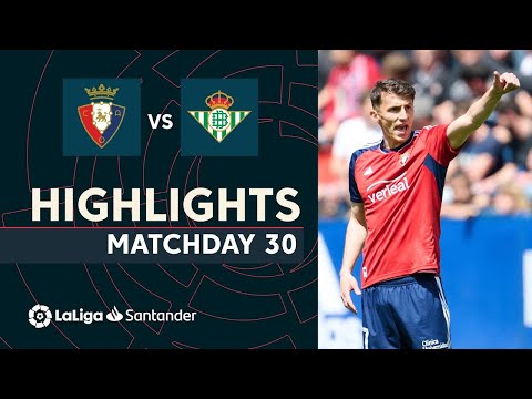 Highlights CA Osasuna vs Real Betis (3-2)