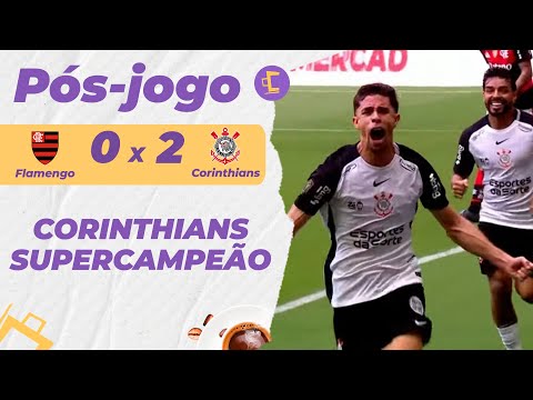 Pós-Jogo: Corinthians joga mais, vence o Flamengo por 2 x 0 e é campeão da Supercopa Rei em Brasília