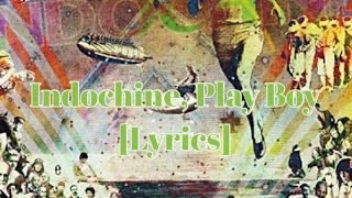 [Lyrics] Indochine, Play boy