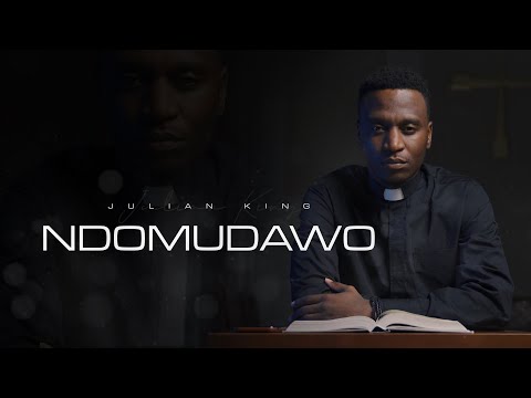 Julian King -  Ndomudawo (Official Video)