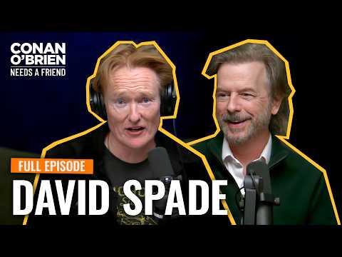 David Spade Talks SNL, Chris Farley & Norm Macdonald (FULL EPISODE) | Conan O'Brien Needs A Friend