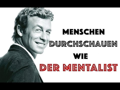 Körpersprache lesen - Menschen durchschauen wie der Mentalist!