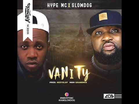 Hype Mc - Vanity ft Slowdog