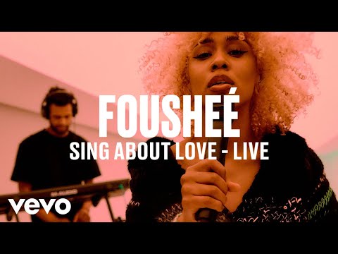 Fousheé - sing about love (Live) | Vevo DSCVR