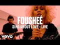 Fousheé - sing about love (Live) | Vevo DSCVR