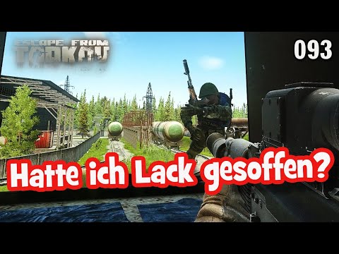EFT ☠️ Hatte ich Lack gesoffen? ☠️ Escape From Tarkov 093 | deutsch german Gameplay