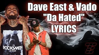 Vado &amp; Dave East Da Hated (DatPiff Exclusive - OFFICIAL AUDIO) LYRICS