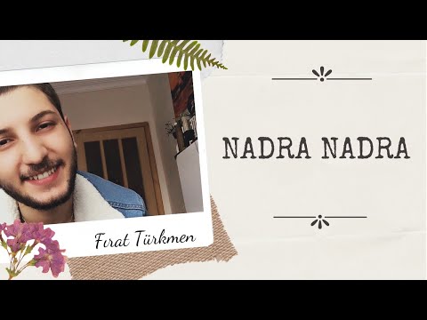 Fırat Türkmen & Nadra Nadra İlahisi