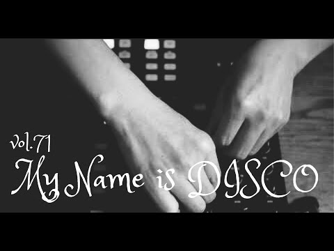 My Name is DISCO vol.71