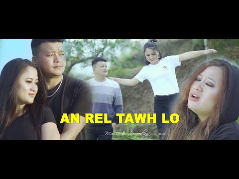 RUATI LIANKHUM - AN REL TAWH LO (OFFICIAL VIDEO)