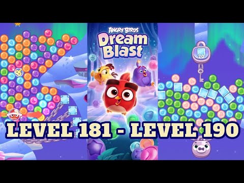 ANGRY BIRDS Dream Blast | LEVEL 181 - LEVEL 190 | Main Games