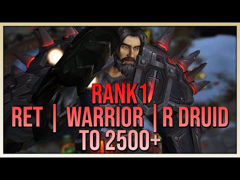 Rank 1 War/Ret/RDruid to 2500+ ft. Vanguards & Lasman - WoW Dragonflight S1 PvP