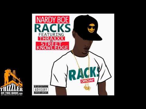 Nardy Boe ft. Thraxx, Street Knowledge - Racks [Prod. Young Kico] [Thizzler.com]