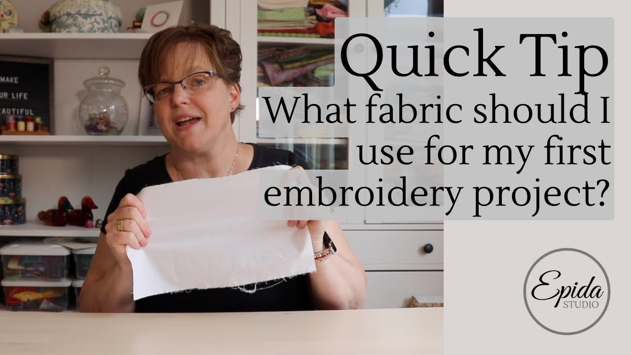 What's the best fabric to use for embroidery?