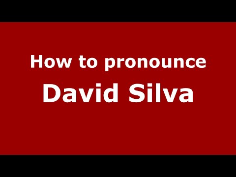 How to pronounce David Silva (Mexico/Mexican Spanish) - PronounceNames.com