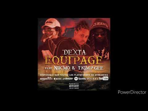 ÉQUIPAGE Dexta feat Niicmo & Tkimp gee