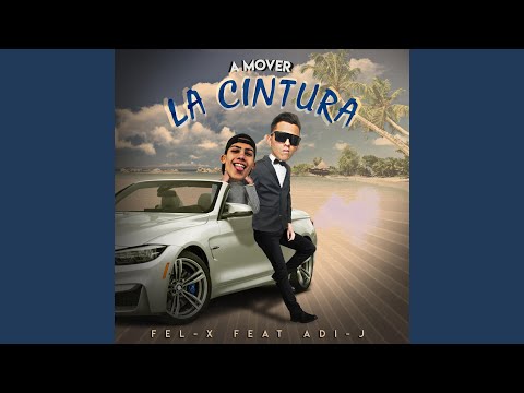 A Mover la Cintura (feat. Adi-J)