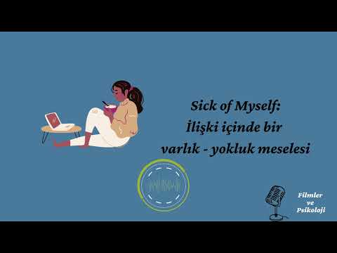 Sick of Myself - İlgi Manyağı film incelemesi (Video Sesi Düzenlendi)