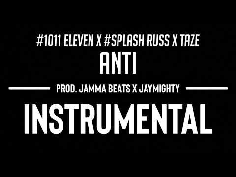 1011 #CGM Eleven x #Splash Russ x Taze - Anti (Instrumental)